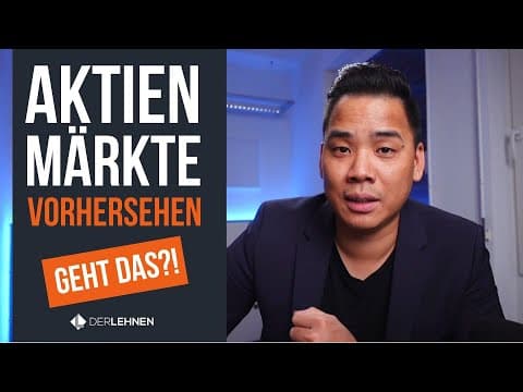 Vorschaubild: Aktienmärkte vorhersehen - geht das? | Die WAHRHEIT
