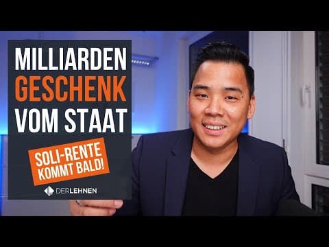 Vorschaubild: Soli Rente - das MILLIARDEN-Geschenk für Dich als Steuerzahler!