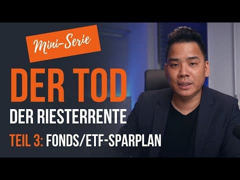 Vorschaubild: Der TOD der Riesterrente - Teil 3: Fonds-/ETF-Sparplan