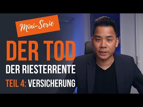 Vorschaubild: Der TOD der Riesterrente - Teil 4: Versicherung