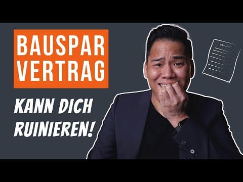 Vorschaubild: Bausparvertrag zur Immobilienfinanzierung? 😱😱 | Das KANN Dich RUINIEREN!
