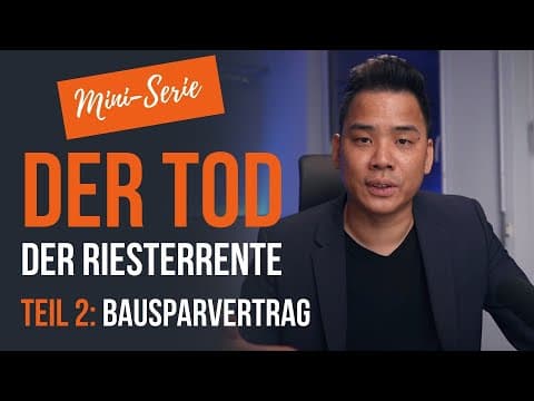 Vorschaubild: Der TOD der Riesterrente - Teil 2: Bausparvertrag/Wohnriester