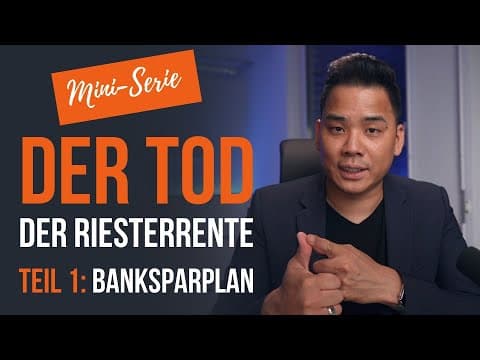 Vorschaubild: Der TOD der Riesterrente - Teil 1: Banksparplan